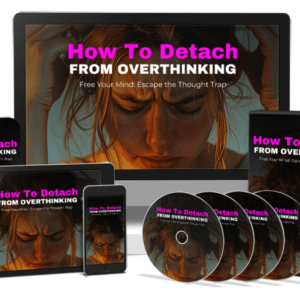 How To Detach From Overthinking
